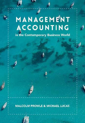 Management Accounting In The Contemporary Business World Malcolm Prowle Michael Lucas