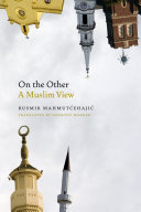 On The Other A Muslim View Rusmir Mahmutehaji