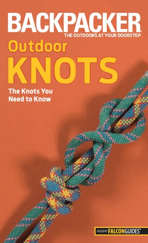 Backpacker Magazines Outdoor Knots The Knots You Need To Know Clyde Soles