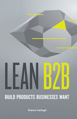 Lean B2b Build Products Businesses Want étienne Garbugli