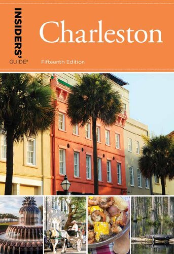 Insiders Guider To Charleston Including Mt Pleasant Summerville Kiawah And Other Islands Lee Davis Perry