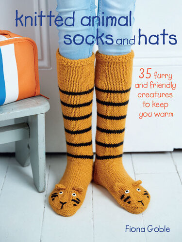 Knitted Animal Socks And Hats 35 Furry And Friendly Creatures To Keep You Warm Fiona Goble
