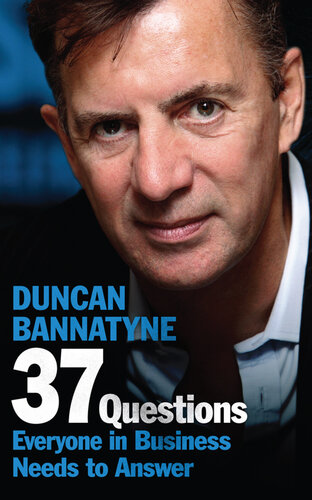 37 Questions Everyone In Business Needs To Answer Duncan Bannatyne