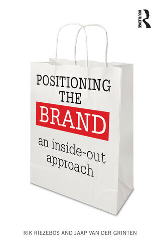 Positioning The Brand An Insideout Approach Rik Riezebos Jaap Van Der Grinten