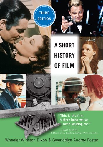 A Short History Of Film Third Edition Wheeler Winston Dixon Gwendolyn Audrey Foster