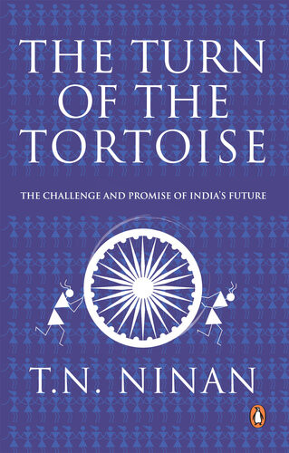 The Turn Of The Tortoise T N Ninan