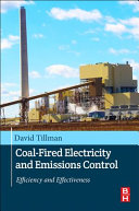 Coalfired Electricity And Emissions Control Efficiency And Effectiveness David A Tillman Dao Duong
