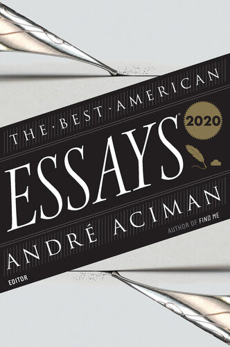 The Best American Essays 2020 The Best American Series Andr Aciman Robert Atwan