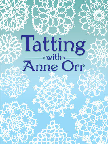 Tatting With Anne Orr Anne Orr