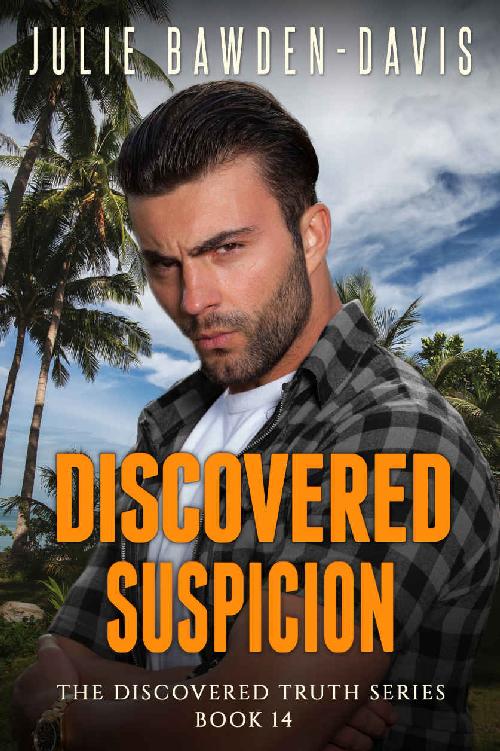The Discovered Truth Book 14 Discovered Suspicion 1st Edition Julie Bawdendavis