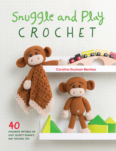 Snuggle And Play Crochet Carolina Guzman Benitez