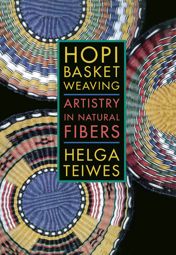 Hopi Basket Weaving Helga Teiwes