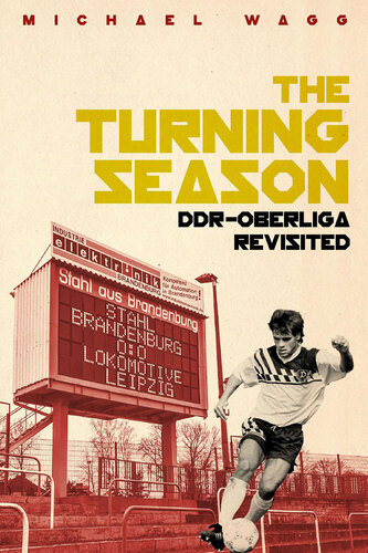 The Turning Season Ddroberliga Revisited 1st Edition Michael Wagg