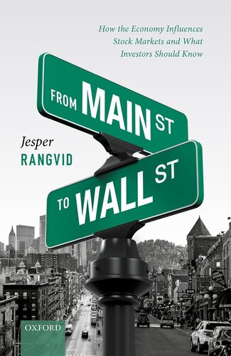 From Main Street To Wall Street How The Economy Influences Stock Markets And What Investors Should Know Jesper Rangvid