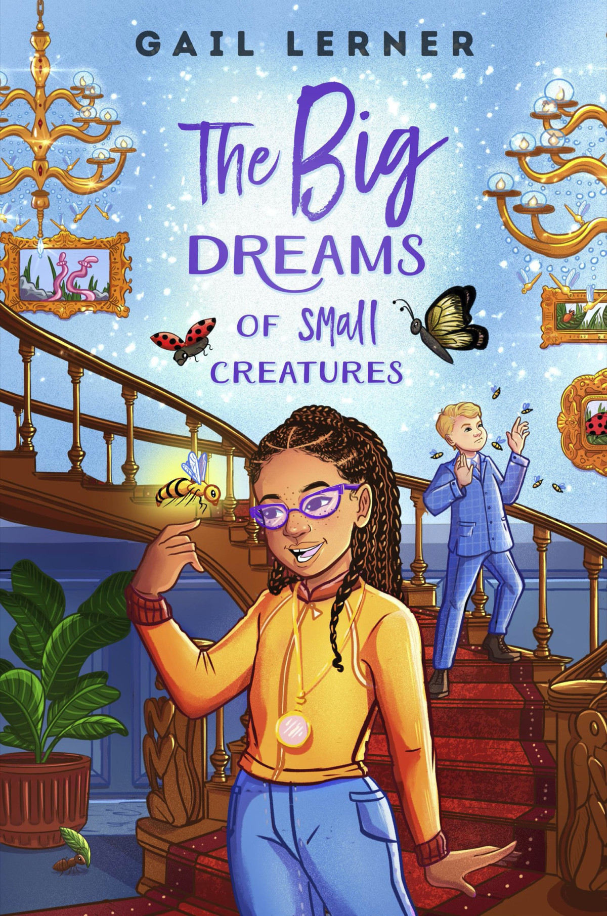 The Big Dreams Of Small Creatures Gail Lerner