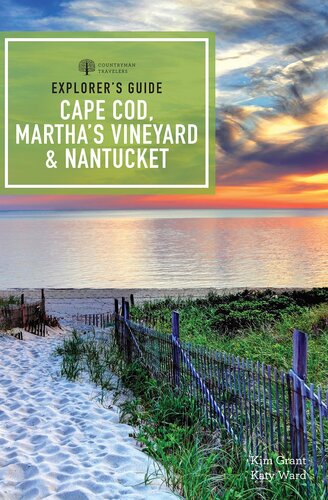 Explorers Guide Cape Cod Marthas Vineyard Nantucket Explorers Complete 12th Edition Kim Grant