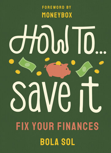 How To Save It Fix Your Finances Bola Sol