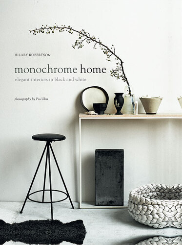 Monochrome Home Hilary Robertson