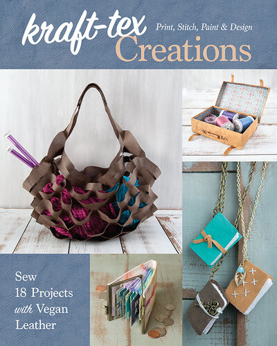 Krafttex Creations Sew 18 Projects With Vegan Leather Print Stitch Paint Design Lindsay Conner