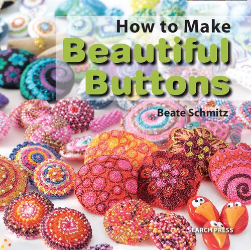 How To Make Beautiful Buttons Tra Beate Schmitz
