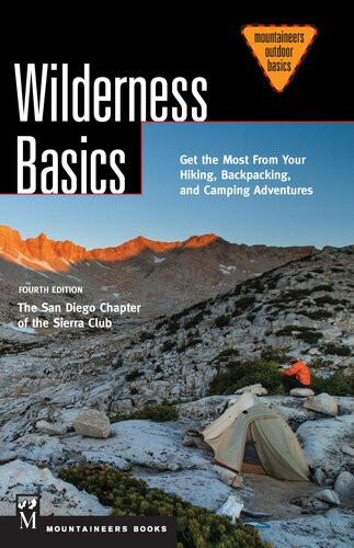 Wilderness Basics 4th San Diego Sierra Club