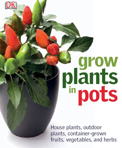 Grow Plants In Pots Martyn Cox Zia Allaway Peter Anderson