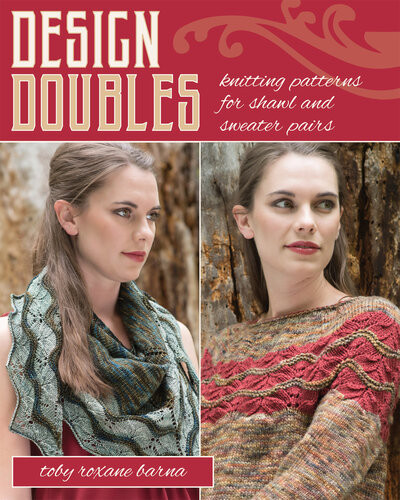 Design Doubles Knitting Patterns For Shawl And Sweater Pairs Toby Roxane Barna
