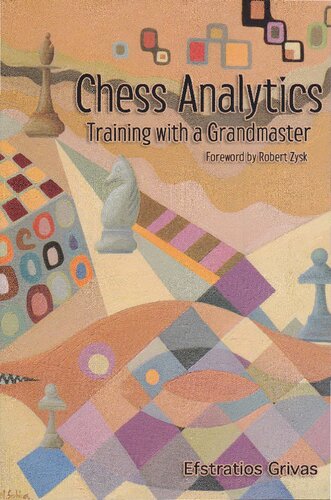 Chess Analytics Training With A Grandmaster Efstratios Grivas