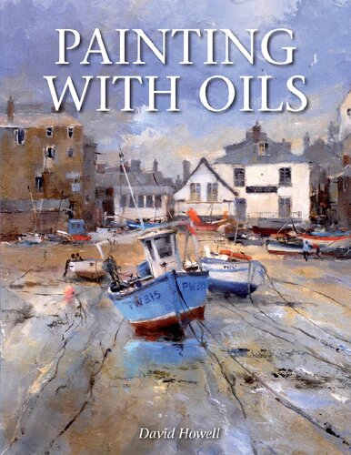 Painting With Oils David Howell