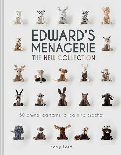 Edwards Menagerie The New Collection 50 Animal Patterns To Learn To Crochet Kerry Lord