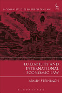 Eu Liability And International Economic Law 1st Edition Armin Steinbach