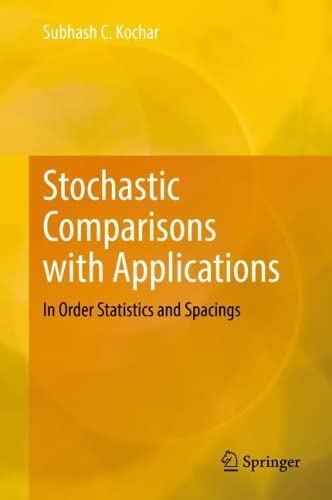 Stochastic Comparisons With Applications In Order Statistics And Spacings Subhash C Kochar