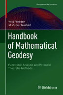Handbook Of Mathematical Geodesy Functional Analytic And Potential Theoretic Methods Willi Freeden