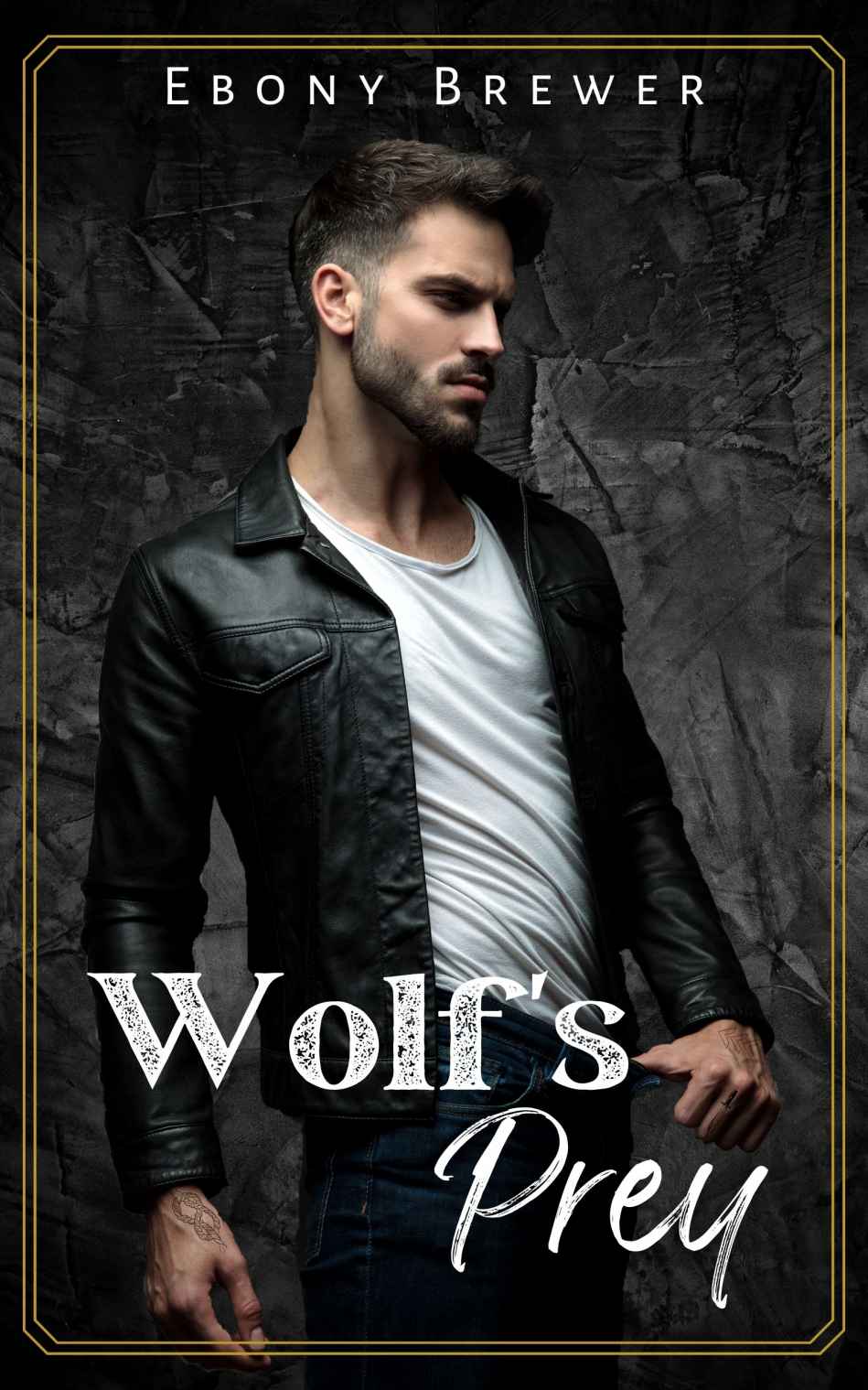 Wolfs Prey A Mafiastalker Romance Ebony Brewer