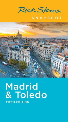 Rick Steves Snapshot Madrid Toledo Rick Steves
