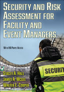Security And Risk Assessment For Facility And Event Managers Stacey Hall James M Mcgee Walter E Cooper