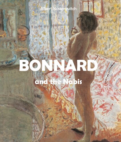 Bonnard And The Nabis Parkstone International Albert G Kostenevich