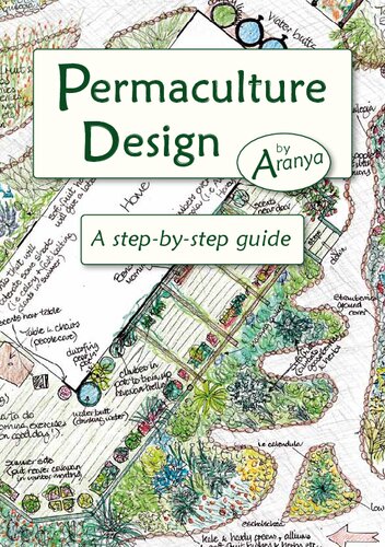 Permaculture Design A Step By Step Guide 2015th Edition Aranya