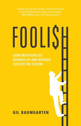 Foolish How Investors Get Worked Up And Worked Over By The System Gil Baumgarten