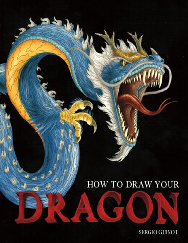 How To Draw Your Dragon Original Sergio Guinot