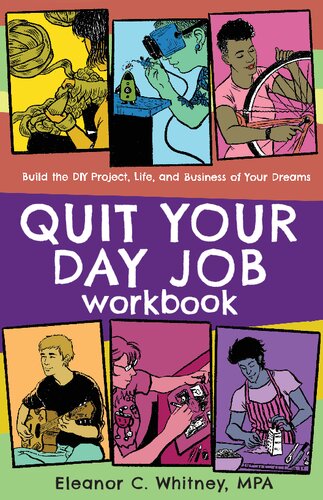 Quit Your Day Job Workbook Workbook Eleanor C Whitney
