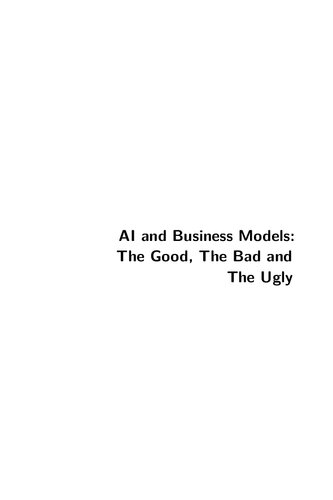 Ai And Business Models The Good The Bad And The Ugly Vania Sena