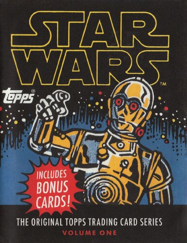 Star Wars The Original Topps Trading Card Series Volume One Gary Gerani Robert V Conte