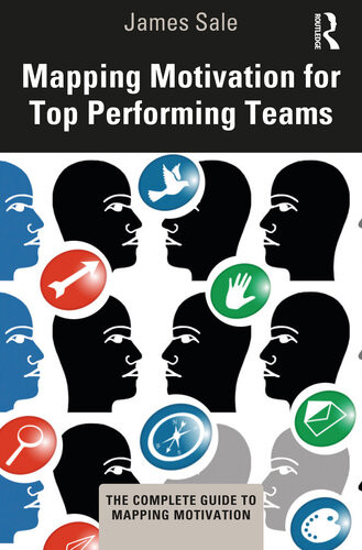 Mapping Motivation For Top Performing Teams James Sale
