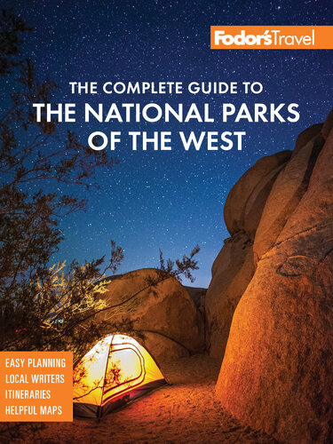 Fodors The Complete Guide To The National Parks Of The West Fodors Travel Guides