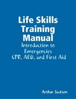 Life Skills Training Manual Arthur Jjackson