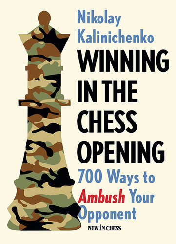Winning In The Chess Opening 700 Ways To Ambush Your Opponent Nikolai Kalinichenko