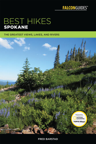 Best Hikes Spokane The Greatest Views Lakes And Rivers Fred Barstad