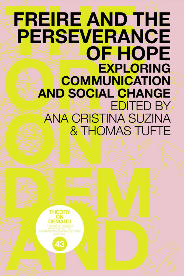 Freire And The Perseverance Of Hope Ana Cristina Suzina Thomas Tufte