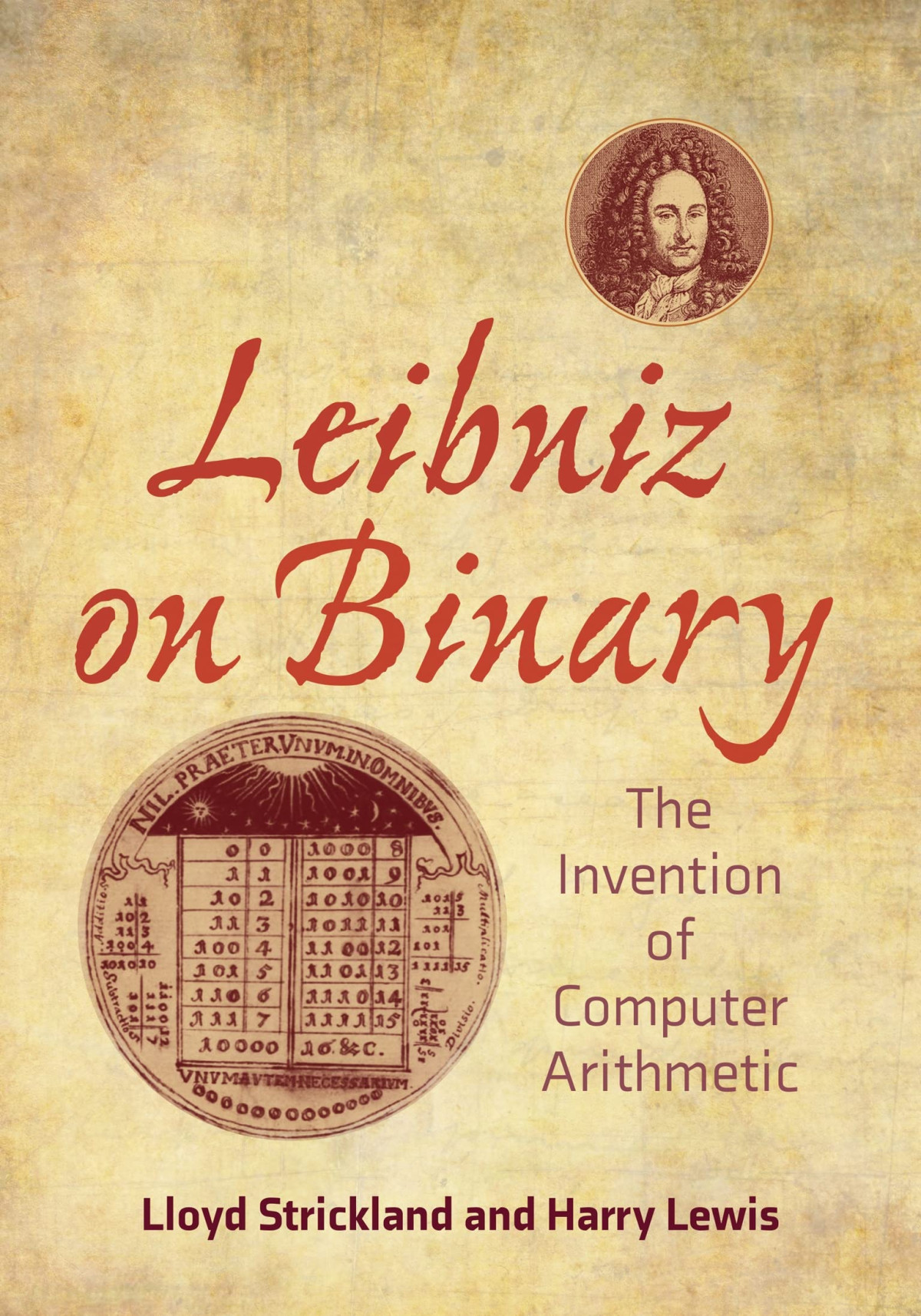 Leibniz On Binary The Invention Of Computer Arithmetic Lloyd Strickland